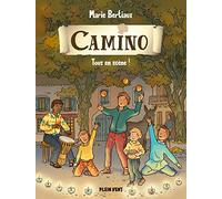 Tous en scène !: Camino volume 4