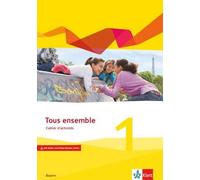 Tous ensemble 1. Ausgabe Bayern: Cahier d'activités mit Audios und V (Paperback)