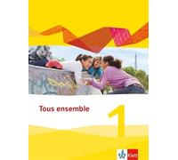 Tous ensemble 1: Schulbuch fester Einband 1. Lernjahr (Tous ensemble. (Hardback)