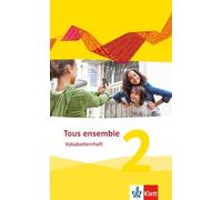 Tous ensemble 2: Vokabellernheft 2. Lernjahr (Tous ensemble. Ausgabe (Broschüre)