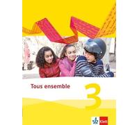 Tous ensemble 3: Schulbuch flexibler Einband 3. Lernjahr (Tous ensem (Paperback)