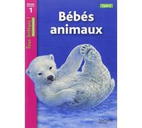 Tous lecteurs!: Bebes animaux