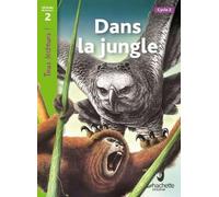 Tous lecteurs!: Dans la jungle