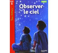 Tous lecteurs!: Observer le ciel