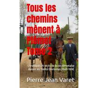 Tous les chemins mènent à Plémet # 2: Chroniques et récits de la vie plémetaise durant les Trente Glorieuses (1945-1974)