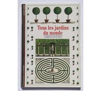 TOUS LES JARDINS DU MONDE