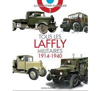 Tous les Laffly Militaires, 1914-1940