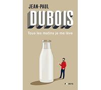 Tous les matins je me lève ((Réédition))