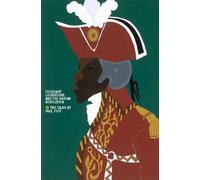 Toussaint Louverture & the Haitian Revolution