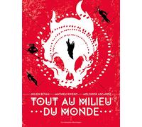 TOUT AU MILIEU DU MONDE