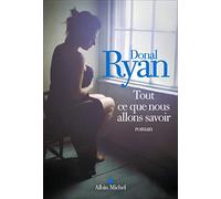 Tout ce que nous allons savoir