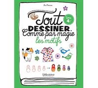 Tout dessiner comme par magie - Les motifs: Tome 4, Les motifs: 31615