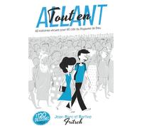 Tout en ALLANT: 60 histoires vécues pour 60 clés du Royaume de Dieu