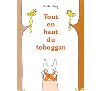 Tout en haut du toboggan