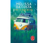 Tout Le Bleu Du Ciel (Littérature): Roman (Le livre de poche, 35645)