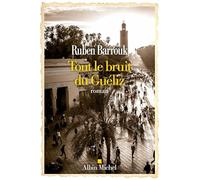 Tout le bruit du Guéliz: Prix Mottart 2025 de l'Académie française