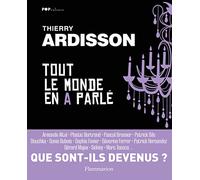 Tout le monde en a parlé: QUE SONT-ILS DEVENUS?