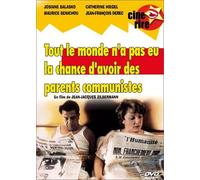 Tout le monde n'a pas eu la chance d'avoir des parents communistes