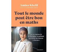 Tout le monde peut être bon en maths: Par la créatrice de D-PhiAlpha, la méthode qui donne ses chances à chacun.e: 36599