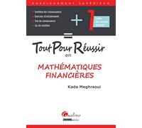 tout pour réussir en mathématiques financières