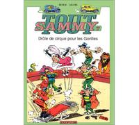 Tout Sammy, tome 7 : Drôle de cirque pour les gorilles