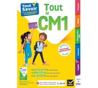 Tout Savoir CM1 - Tout-en-un - Nouveaux Programmes: leçons, méthodes et exercices dans toutes les matières