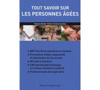 Tout savoir sur les personnes âgées CAP ATMFC, formations AS/AVS (2010) - Manuel élève
