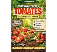 Tout savoir sur les tomates - Le Guide 100% Terrain