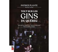 TOUT SUR LE GIN QUEBECOIS