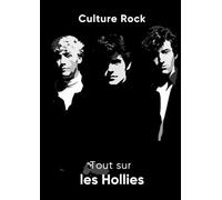 Tout sur les Hollies (Culture Rock)