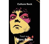 Tout sur Marc Bolan (Culture Rock)