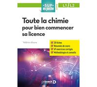 Toute la Chimie Pour Bien Commencer Sa Licence (Sup en Poche Sciences)