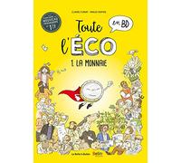 Toute l'éco en BD T1 : La Monnaie