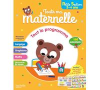Toute ma maternelle - Tout le programme - Petite Section 3 - 4 ans: Avec 110 autocollants, une ardoise effaçable et un poster