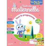 Toute ma maternelle - Tout le programme - Toute Petite Section (2-3 ans): Avec 90 autocollants, une ardoise effaçable et un poster