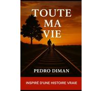 Toute ma vie