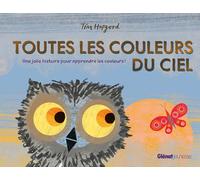 Toutes les couleurs du ciel: Une jolie histoire pour apprendre les couleurs !