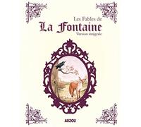 Toutes les Fables de La Fontaine: Version intégrale