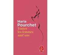 Toutes les femmes sauf une: Roman