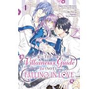 Villainess's Guide to (Not) Falling in Love 01 (Manga), The: 1