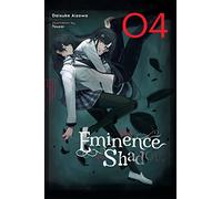 The Eminence in Shadow, Vol. 4 (light novel): (EMINENCE IN SHADOW LIGHT NOVEL HC)