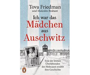Tova Friedman U Ich war das Mädchen aus Auschwitz: Eine der le (Various Formats)