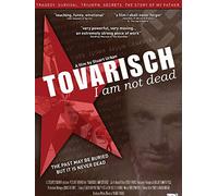 Tovarisch, I Am Not Dead