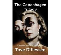 Tove Ditlevsen The Copenhagen Trilogy (Hardback) Copenhagen Trilogy (US IMPORT)
