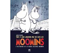 TOVE ET LARS JANSSON, UNE VIE AVEC LES MOOMINS: L'historique de la bande dessinée Moomin