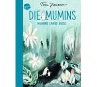 Tove Jansson Birgitta Kicherer Die Mumins (1). Mumins lange Reise (Hardback)