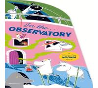 Tove Jansson In the Observatory Board book Book Tove Jansson Multicolor