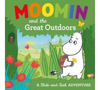 Tove Jansson Moomin & the Great Outdoors Board book Book Tove Jansson Multicolor