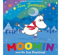 Tove Jansson Moomin & the Ice Festival Paperback Book Tove Jansson Multicolor