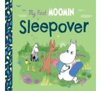 Tove Jansson My First Moomin: Sleepover Board book Book Tove Jansson Multicolor